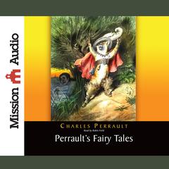 Perrault's Fairy Tales by Charles Perrault audiobook