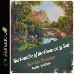Practice of the Presence of God by Lawrence audiobook