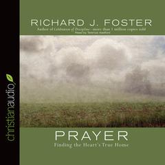 Prayer by Richard J. Foster audiobook