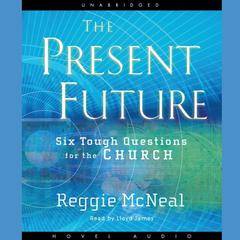 Present Future by Reggie McNeal audiobook