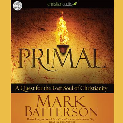 Primal by Mark Batterson audiobook