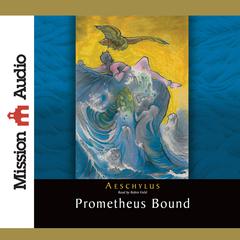 Prometheus Bound by Aeschylus audiobook