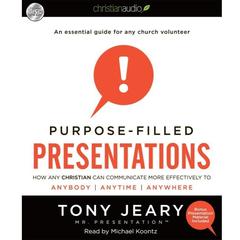 Purpose-Filled Presentations by Tony Jeary audiobook