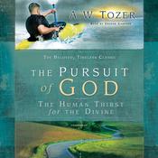 Pursuit of God by  A. W. Tozer audiobook