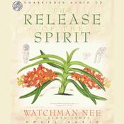 Release of the Spirit by  Watchman Nee audiobook