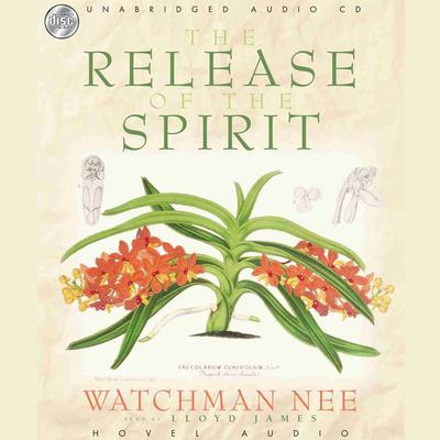Release of the Spirit by Watchman Nee audiobook