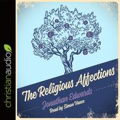 Religious Affections by  Jonathan Edwards audiobook