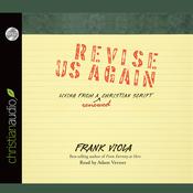 Revise Us Again by  Frank Viola audiobook