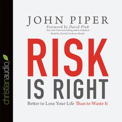 Risk is Right by John Piper audiobook