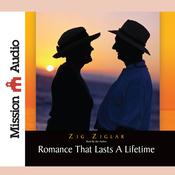 Romance That Lasts a Lifetime by  Zig Ziglar audiobook