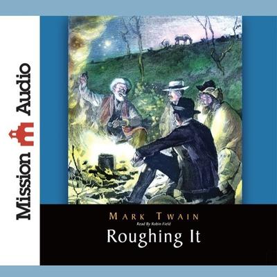 Roughing It by Mark Twain audiobook