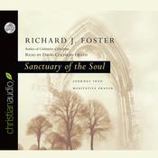 Sanctuary of the Soul by  Richard J. Foster audiobook