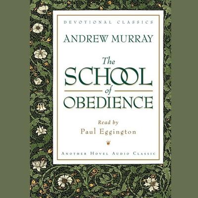 School of Obedience by Andrew Murray audiobook