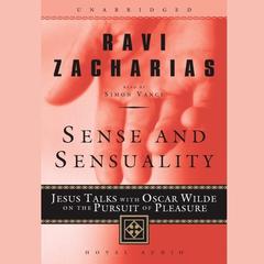Sense And Sensuality by Ravi Zacharias audiobook