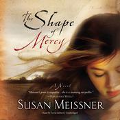 Shape of Mercy by  Susan Meissner audiobook