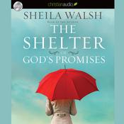 Shelter of God's Promises by  Sheila Walsh audiobook