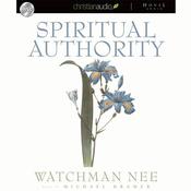 Spiritual Authority by  Watchman Nee audiobook