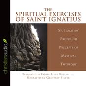 Spiritual Exercises by  Saint Ignatius of Loyola audiobook