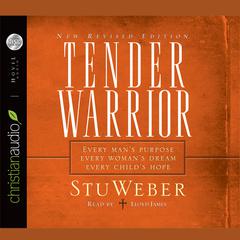 Tender Warrior by Stu Weber audiobook