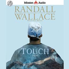 Touch by Randall Wallace audiobook