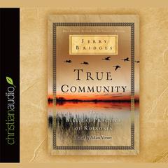 True Community by Jerry Bridges audiobook