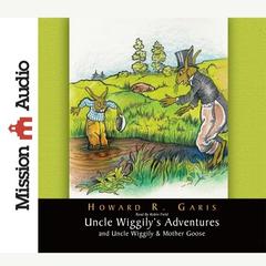 Uncle Wiggily's Adventures by Howard Garis audiobook