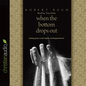 When the Bottom Drops Out by  Robert Bugh audiobook
