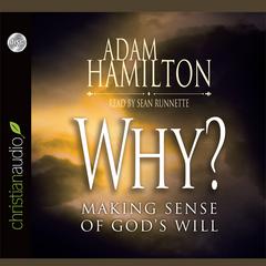 Why? by Adam Hamilton audiobook