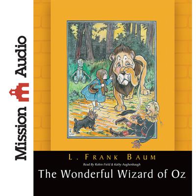 Wonderful Wizard of Oz by L. Frank Baum audiobook