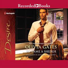 To Tame a Sheikh by Olivia Gates audiobook