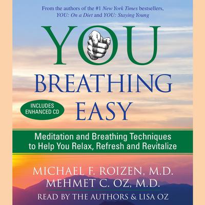 You: Breathing Easy by Michael F. Roizen audiobook