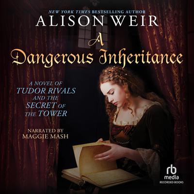 A Dangerous Inheritance by Alison Weir audiobook