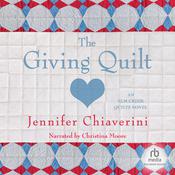 The Giving Quilt by  Jennifer Chiaverini audiobook