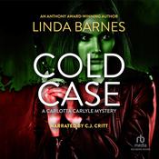 Cold Case by  Linda Barnes audiobook