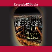 The Messenger by  Stephen Miller audiobook