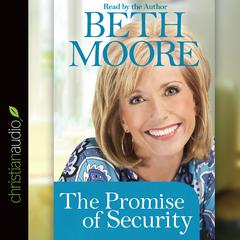 Promise of Security by Beth Moore audiobook