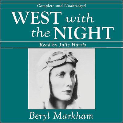 West with the Night by Beryl Markham audiobook