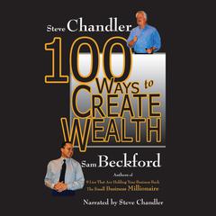 100 Ways to Create Wealth by Sam Beckford audiobook