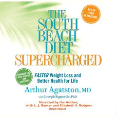 The South Beach Diet Supercharged by Arthur S. Agatston audiobook