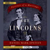 The Lincolns by  Daniel Mark Epstein audiobook