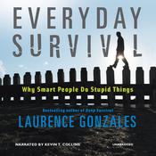 Everyday Survival by  Laurence Gonzales audiobook