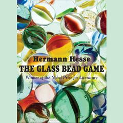 The Glass Bead Game by Hermann Hesse audiobook