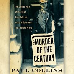 The Murder of the Century by Paul Collins audiobook