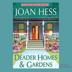 Deader Homes and Gardens by Joan Hess audiobook