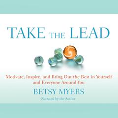 Take the Lead by Betsy Myers audiobook