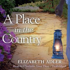 A Place in the Country by Elizabeth Adler audiobook