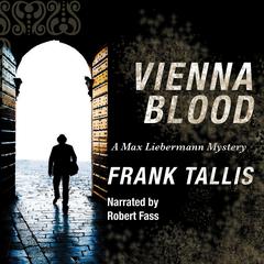 Vienna Blood by Frank Tallis audiobook