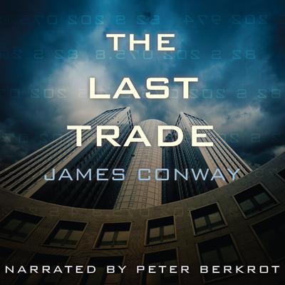 The Last Trade by James Conway audiobook
