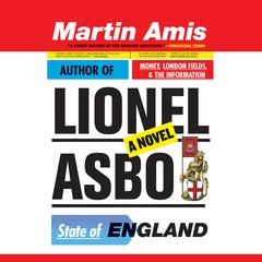Lionel Asbo by Martin Amis audiobook