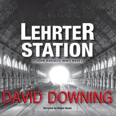 Lehrter Station by David Downing audiobook